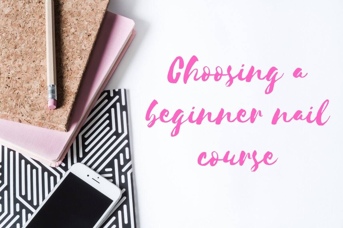 Choosing a beginner nail course
